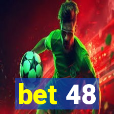 bet 48